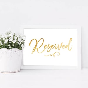 Reserved Wedding Seating Sign,  Gold Foil, Reserved, Printable Wedding, Downloadable Wedding Signs, Gold 5 x 7 Wedding, Instant Download