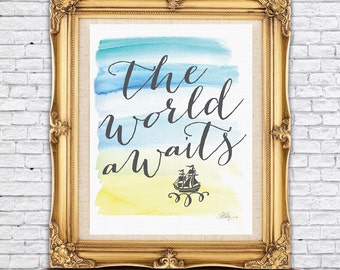 Boys Room - Baby Room - Nursery - Watercolor - The World Awaits - Printable Download