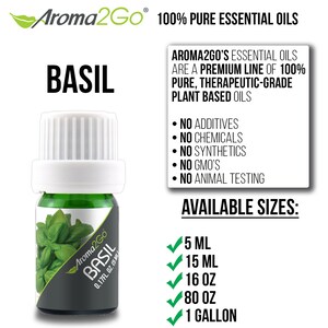 May include: A green glass bottle with a white cap and a label that says "Aroma2Go Basil 0.17FL. OZ. (5 ML)". The bottle is filled with a dark green liquid. The bottle is sitting on a white background. The text "BASIL" is displayed in large black letters at the top of the image. The text "Aroma2Go 100% PURE ESSENTIAL OILS" is displayed in green letters at the top of the image. The text "AVAILABLE SIZES:" is displayed in black letters below the bottle. The text "5 ML, 15 ML, 16 OZ, 80 OZ, 1 GALLON" is displayed in black letters below the text "AVAILABLE SIZES:".
