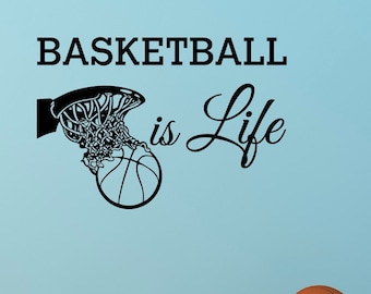Basketball Is Life Wall Decal Quote, Basketball Hoop Wall Decals, Sports Vinyl Stickers, Teens Boys Room Wall Art, Home Decor, Gift Q118