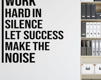 Work Hard In Silence Wall Decal: Vinyl Lettering for Office, Home Office Decor F115