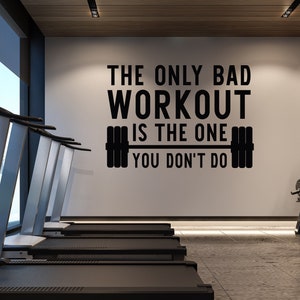 Fitness Wall Decals, Motivational Wall Art for Gym, The Only Bad Workout Is The One You Don&#39;t Do Gym Wall Decal Quote, Weight Room Decor F69