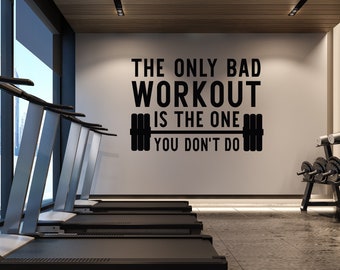 Fitness Wall Decals, Motivational Wall Art for Gym, The Only Bad Workout Is The One You Don't Do Gym Wall Decal Quote, Weight Room Decor F69
