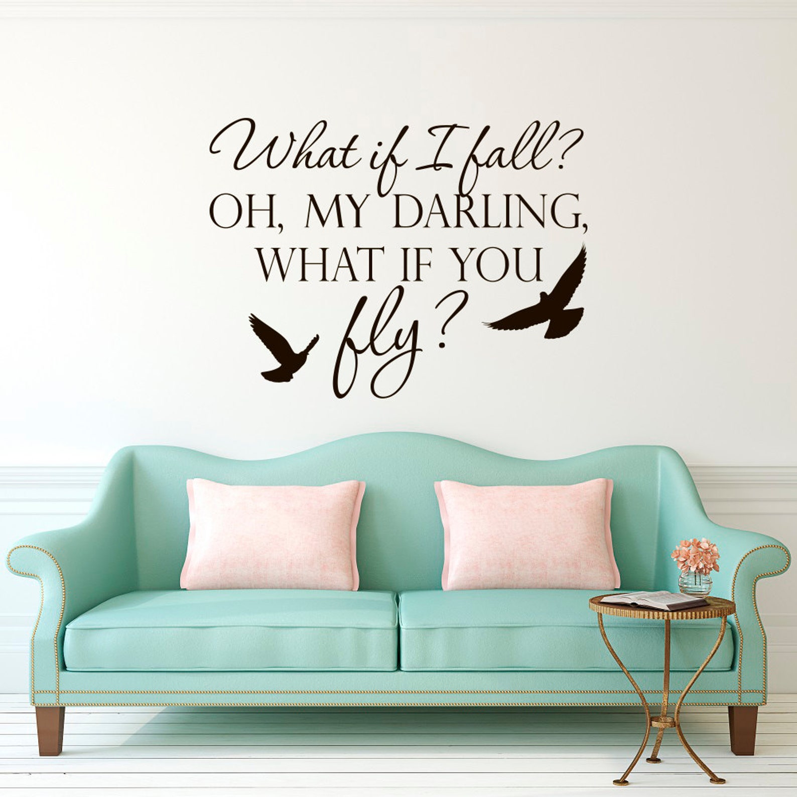 Wall Decal Quote What If I Fall Oh My Darling What If You Fly Etsy