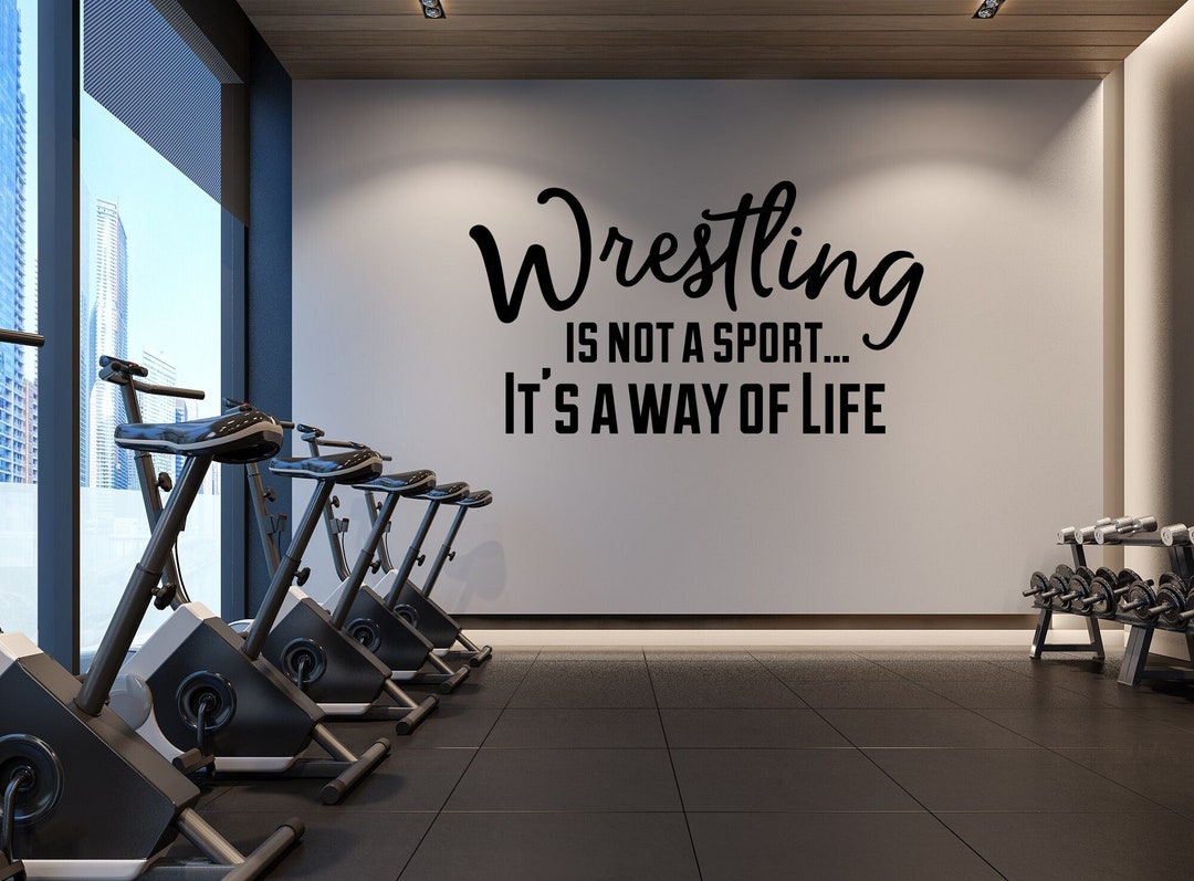 Wrestling is Not a Sport It's a Way of Life Sports Quote, Wrestling Wall Decal, Gym Wall Art