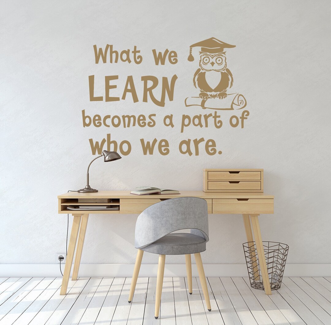 Education Wall Decal Quote What We Learn A Part of Who Etsy UK