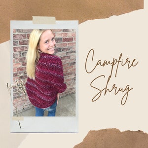 Campfire Shrug Crochet Pattern, Crochet Pattern, PDF Pattern, Sweater Pattern, Shrug Pattern, Clothing Pattern