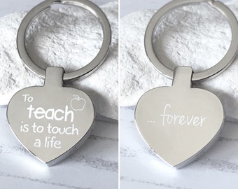 Engraved teachers keyring, end of year gift, teacher keychain, chunky heart, to teach is to touch a life,