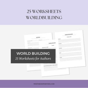 May include: A stack of white worksheets for worldbuilding, with the title "25 Worksheets Worldbuilding" at the top. A dark gray banner reads "World Building 25 Worksheets for Authors". The website address is at the bottom.