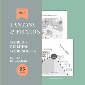 May include: Digital download of fantasy and fiction world-building worksheets. The cover features the text "Fantasy & Fiction" and "World Building Worksheets". Includes 25 pages of downloadable content. The image also shows a map and a plot diagram.