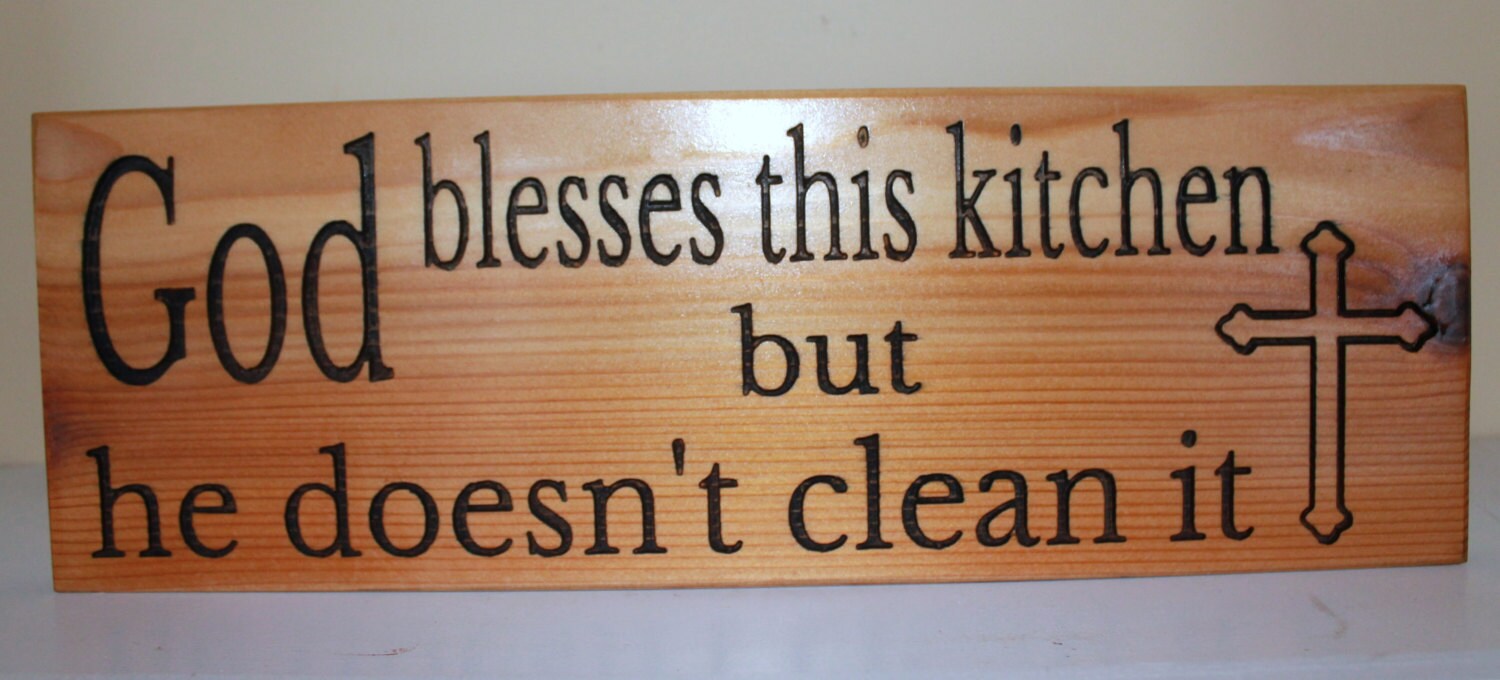 God blesses kitchen but doesn't clean Wood Sign God Etsy