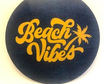 Beach Vibes.  Family sign, rustic sign, wall sign, family wall, funny sign, wall hanging