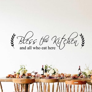 Bless this Kitchen and all who eat here vinyl wall decal, kitchen decor, religious decal, kitchen decal, sign decal.