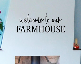 Welcome to our Farmhouse vinyl wall decal, home decor, sign decal.