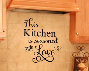 This Kitchen is seasoned with Love vinyl wall decal. Kitchen decal, kitchen decor, sign decal.