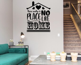 There really is no Place like Home vinyl wall decal, home decor, sign decal.