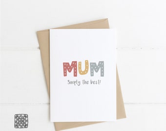Mother's Day Card - Simply the Best - Mum - Mummy - Mother - Love