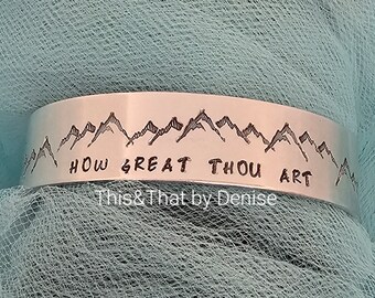 How Great Thou Art Hand Stamped Bracelet, Cuff Bracelet, Hand Stamped