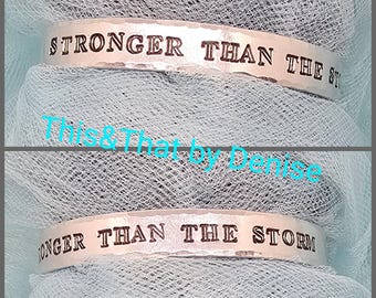 Stronger Than The Storm Hand Stamped Cuff Bracelet