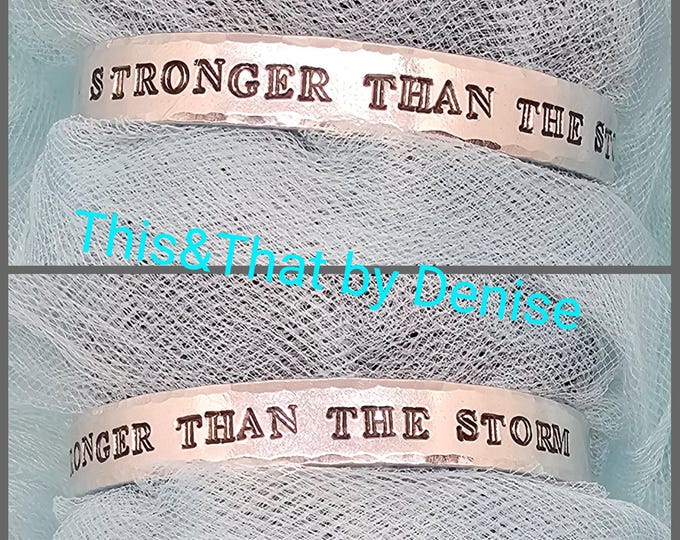 Featured listing image: Stronger Than The Storm Hand Stamped Cuff Bracelet