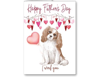 King Charles Spaniel Dog  dog Father Father's Day Card woof you (supplied with envelope )