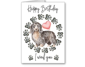 Black Long Haired Sausage Dog Birthday Card Dachshund  I woof you (supplied with envelope )