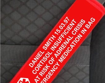 Medical Alert Seat Belt Cover Personalised with vital life saving information, ICE, Addisons, Adrenal Crisis Alert