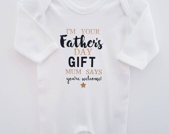 Daddy's First Father's Day Baby Grow, Sleep Suit, I'm Your Father's Day Gift, Mum Says You're Welcome,  Gift For Daddy, Newborn Baby