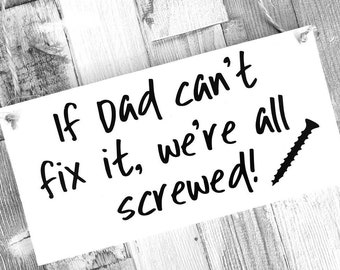 Father's Day Sign, Dad Sign, Dad Plaque, Father's Day Gift For DIY Enthusiast, Gift For Dad, Gift For Him