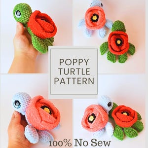 Könnte beinhalten: Eine Sammlung gehäkelter Schildkröten-Spielzeuge, jede mit einer leuchtend roten Mohnblume auf dem Rücken. Die Schildkröten sind in Grün- und Blautönen gehalten. Der Text "POPPY TURTLE PATTERN" und "100% No Sew" ist zu sehen.