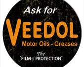Ask For Veedol Motor Oils Sign, 4 Sizes, 22g Metal Sign, USA Made Vintage Style Retro Garage Art