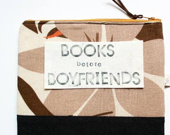 BOOKS BEFORE BOYFRIENDS zipper pouch gift for her college girl under 20 makeup bag book lover eco friendly custom quote gift for readers