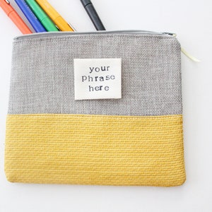 CUSTOM PHRASE zipper pouch grey and yellow sustainably made with scraps funny gift custom saying Hufflepuff Hogwarts house image 2