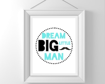 Dream Big Little Man Mustache Nursery Print 8 x 10 Quote | Etsy