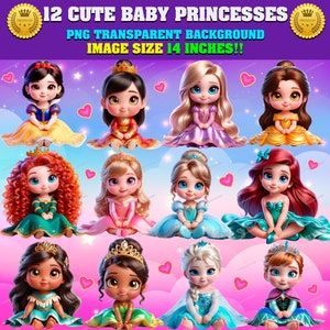 12 lindos y adorables BABY PRINCESSES Clipart Bundle, PNG transparente, alta resolución, descarga instantánea, sublimación, pegatinas, uso comercial.