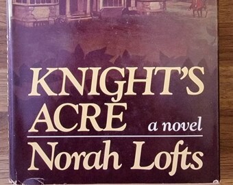 Knight's Acre by Norah Lofts 1975 Hardcover DJ BCE
