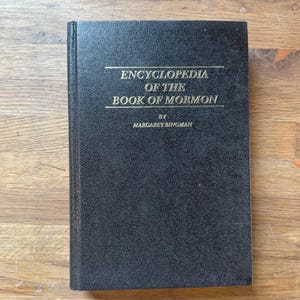 Encyclopedia of the Book of Mormon by Margaret Bingman 1986