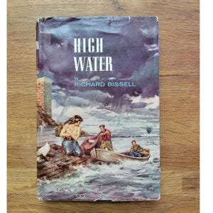 High Water by Richard Bissell 1954 Hardcover BCE