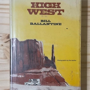 High West by Bill Ballantine 1969 First Edition HC DJ Ex Library