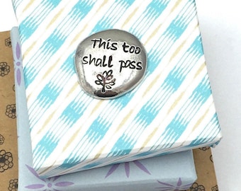 Pewter pocket stone personalised with This too shall pass, customised pocket hug pebble, hand stamped worry stone, positivity for friend