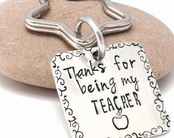 End of term gift, keyring for teacher, thanks for being my teacher, hand stamped keychain, year 6 leavers, graduation gift from student