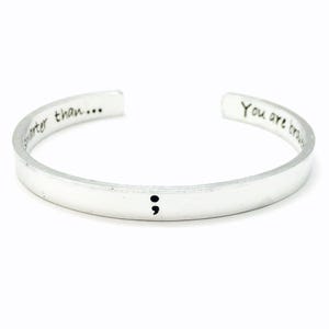 Semicolon cuff bangle with hidden message, secret text bracelet, suicide awareness jewelry, you are braver than you believe, hypoallergenic