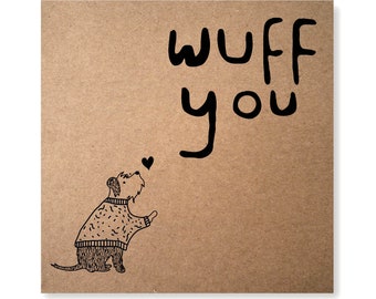 Wuff You, Love You, Schnauzer Dog Greeting Card, Valentine's Card, Dog Love