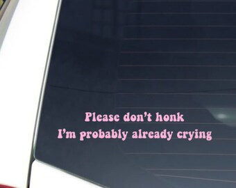 Please don't honk Car Decal Sticker