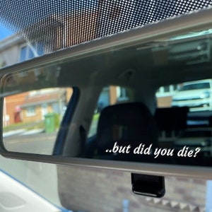 But did you die? | Car sticker | Car Vinyl Decal | Mirror Sticker