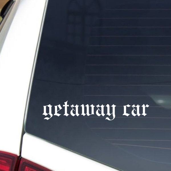 Getaway Car Decal Sticker | Funny Car Sticker