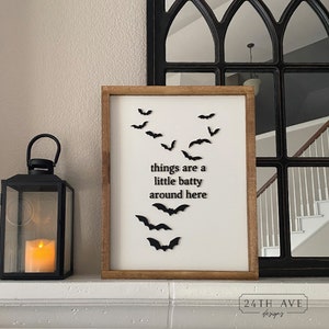Halloween wood sign, Things are a little Batty around here, halloween Decor, 3d Wood Sign, Halloween sign, Black and white wood sign