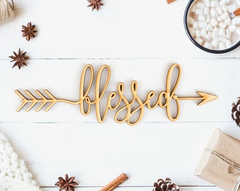 Blessed Arrow Wood Sign - Wood Sign Art, Wooden Sign, Laser Cut Wood, Wood Decor, Art Room Sign, Playroom Sign, Rustic Gallery Wall Sign