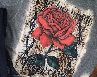 I can buy myself flowers Anti Valentines Day Tee, Valentines Rose Tee, Leopard Roses Tee