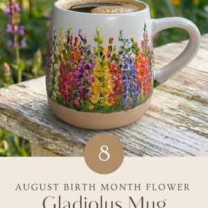 Custom Hand Painted Gladiolus Mug, August Birth Flower Gift, Birthday Gift for Mom, Personalized Coffee Cup for Her Aug. Gladiolus